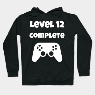 Level 12 Completed Video Gamer 12th Birthday Gift Hoodie